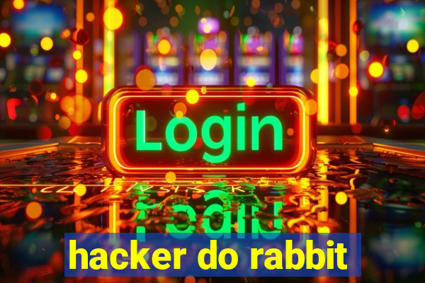 hacker do rabbit